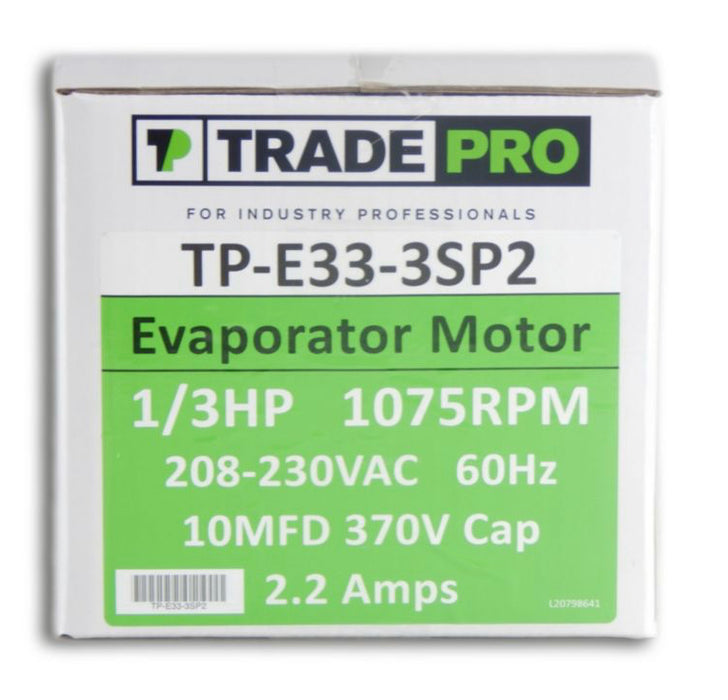 TP-E33-3SP2 EVAPORATOR MOTOR  1/3 HP 1075 RPM 208-230 VAC 60 HZ 10 MFD 370V CAP 2.2 AMPS