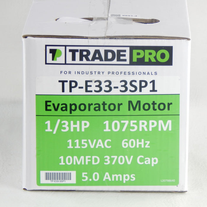 TP-E33-3SP1 EVAPORATOR MOTOR  1/3 HP 1075 RPM 115 VAC 60 HZ 10 MFD 370V CAP 5.0 AMPS